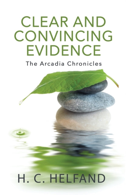 Book cover of: Clear and Convincing Evidence