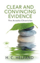 Book cover of: Clear and Convincing Evidence