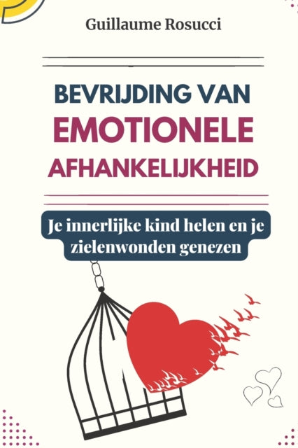 Book cover of: Bevrijding van emotionele afhankelijkheid