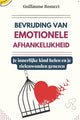 Book cover of: Bevrijding van emotionele afhankelijkheid