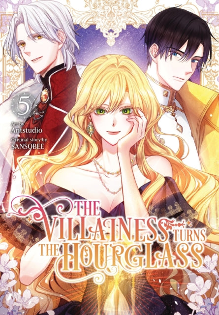 Villainess Turns the Hourglass, Vol. 5 9798400901843 Antstudio