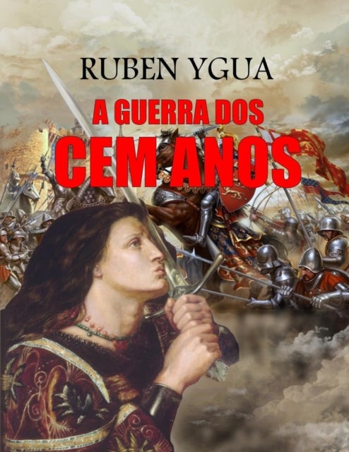 Book cover of: A Guerra DOS Cem Anos
