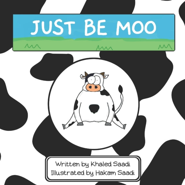 Book cover of: Just Be Moo