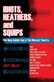 Book cover of: Idiots, Heathers, and Squips. By: Scott Miller