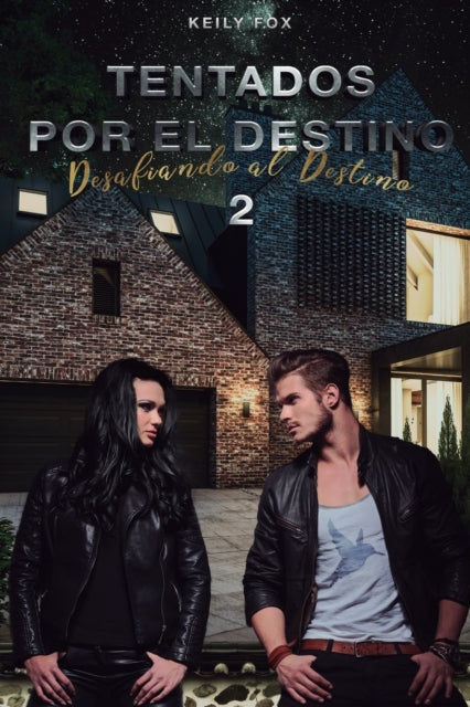 Book cover of: Tentados por el Destino 2. By: Keily Fox