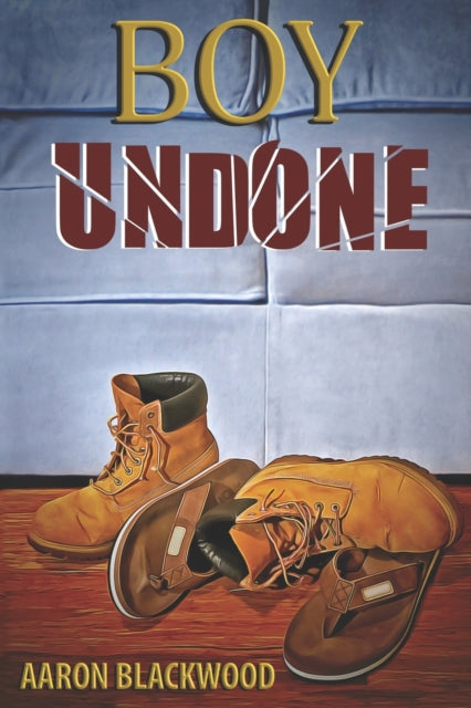Book cover of: Boy Undone