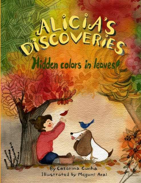 Book cover of: Alicia's Discoveries Hidden colors in leaves!