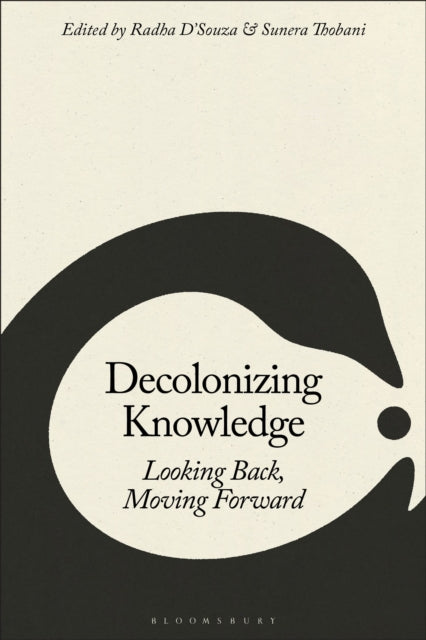 Book cover of: Decolonizing Knowledge. By: Radha D'Souza