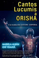 Book cover of: Cantos Lucumis a Orisha. By: Mariela Oní Yemayá
