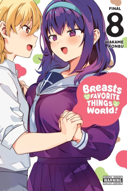 Breasts Are My Favorite Things in the World!, Vol. 8 9798855401820 Wakame Konbu