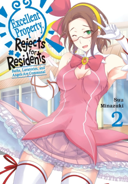 Book cover of: Excellent Property, Rejects for Residents, Vol.2. By: Suu Minazuki