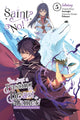Book cover of: Saint? No! I'm Just a Passing Beast Tamer!, Vol. 5. By: Inumajin