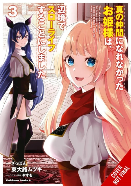 Book cover of: Rejected by the Hero's Party, a Princess Decided to Live a Quiet Life in the Countryside, Vol. 3