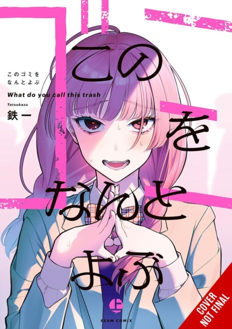 Book cover of: What Do You Call This Trash?