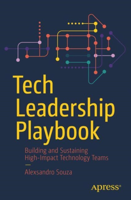 Book cover of: Tech Leadership Playbook. By: Alexsandro Souza