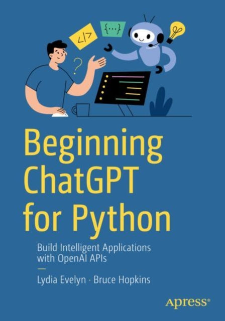 Book cover of: Beginning ChatGPT for Python. By: Lydia Evelyn