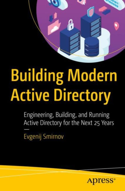 Book cover of: Building Modern Active Directory. By: Evgenij Smirnov