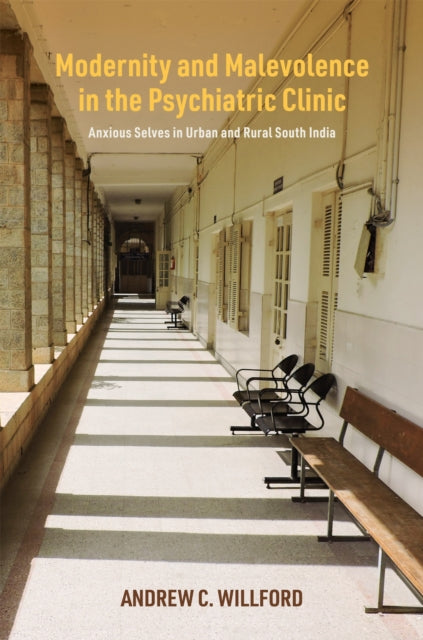 Book cover of: Modernity and Malevolence in the Psychiatric Clinic