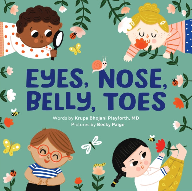 Eyes, Nose, Belly, Toes, My First Human Body Book 9798886081947 Krupa Bhojani Playforth
