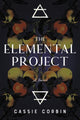 Book cover of: Elemental Project. By: Cassie Corbin
