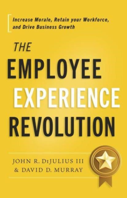 Book cover of: Employee Experience Revolution. By: DiJulius, John R., III