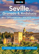 Book cover of: Moon Seville, Granada & Andalusia: With Cordoba, Malaga & Tangier (First Edition). By: Lucas Peters