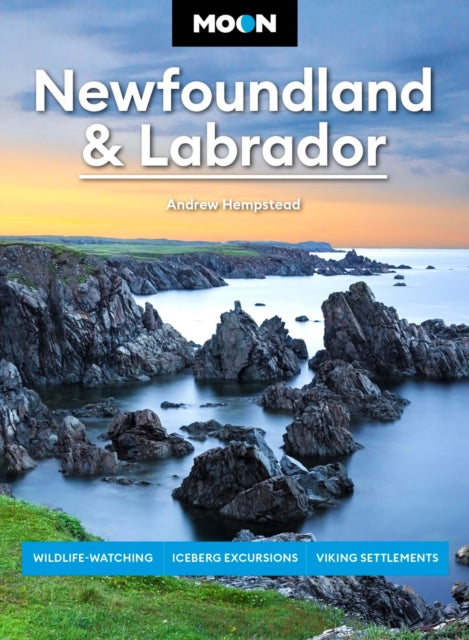 Book cover of: Moon Newfoundland & Labrador (Third Edition). By: Andrew Hempstead