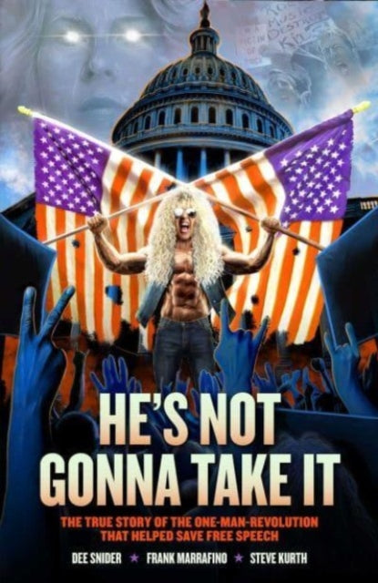 Book cover of: Dee Snider: HE'S NOT GONNA TAKE IT. By: Dee Snider