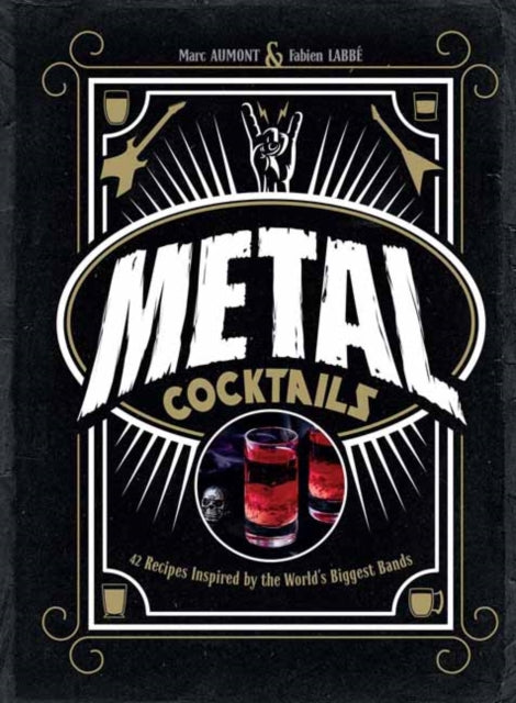 Book cover of: Metal Cocktails. By: Marc Aumont