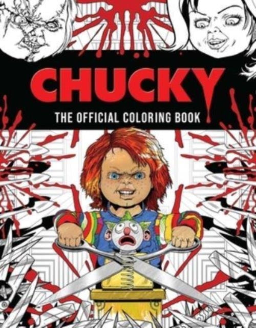 Book cover of: Chucky: The Official Coloring Book. By: Kevin Crossley