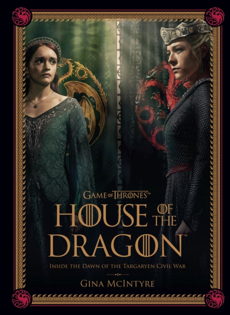 Game of Thrones: House of the Dragon [Season 2], Inside the Dawn of the Targaryen Civil War 9798886635249 Gina McIntyre