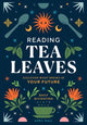 Book cover of: Reading Tea Leaves. By: April Wall