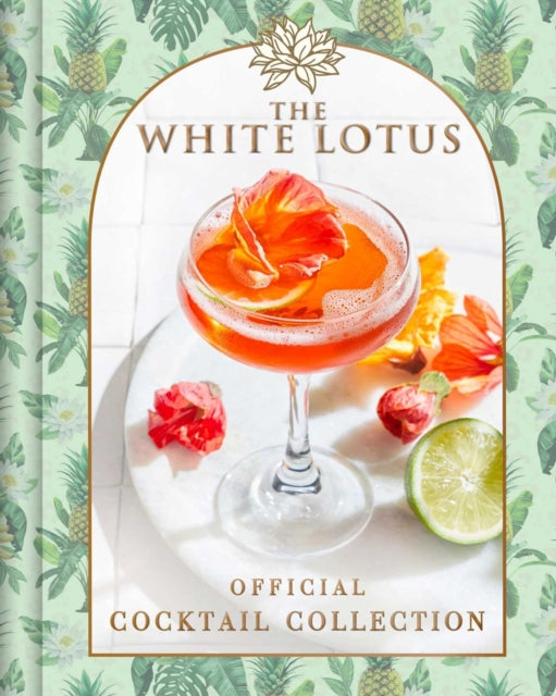 Book cover of: White Lotus Official Cocktail Collection