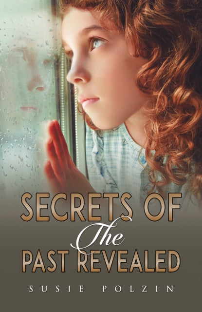 Book cover of: Secrets of the Past Revealed