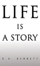 Book cover of: Life is a Story