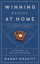 Book cover of: Winning Begins at Home. By: Randy Gravitt