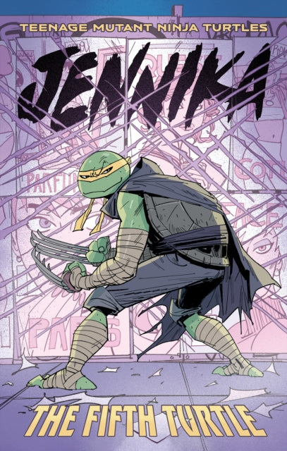 Book cover of: Teenage Mutant Ninja Turtles: Jennika--The Fifth Turtle. By: Tom Waltz