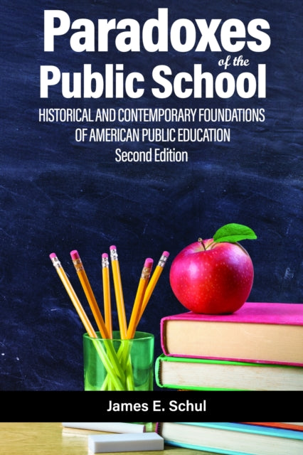Book cover of: Paradoxes of the Public School