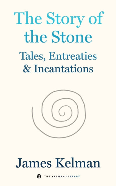 Story of Stone 9798887441061 James Kelman