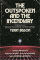 Book cover of: Outspoken and the Incendiary