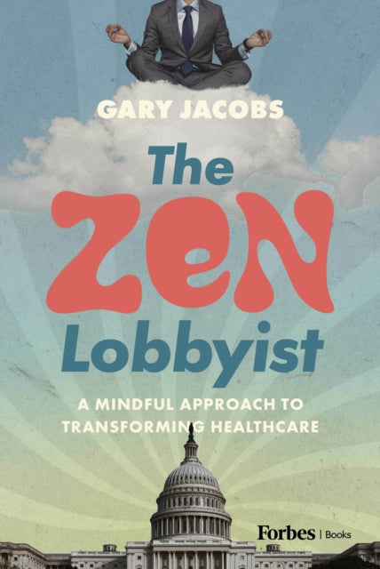 Book cover of: Zen Lobbyist