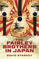 Book cover of: Fairley Brothers in Japan