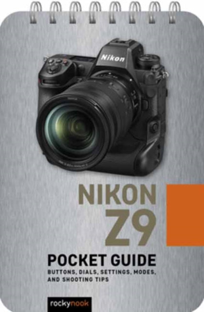 Book cover of: Nikon Z9: Pocket Guide. By: Rocky Nook