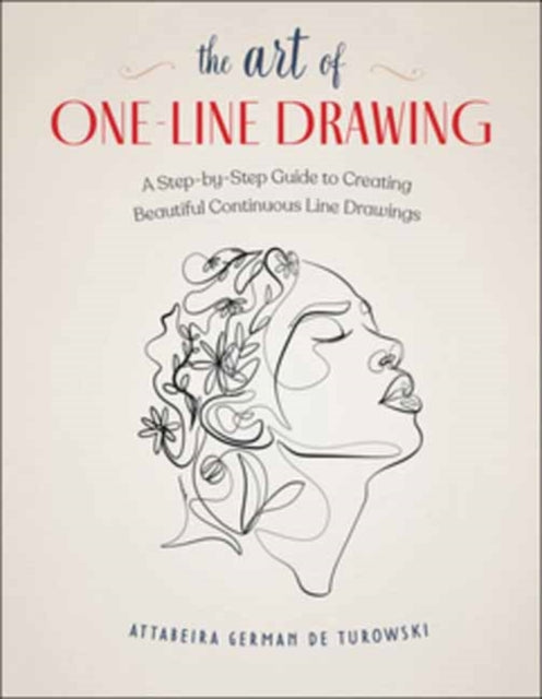Book cover of: Art of One-Line Drawing. By: Attabeira German Turowski