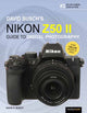 David Busch's Nikon Z50 II Guide to Digital Photography 9798888144039 David D. Busch