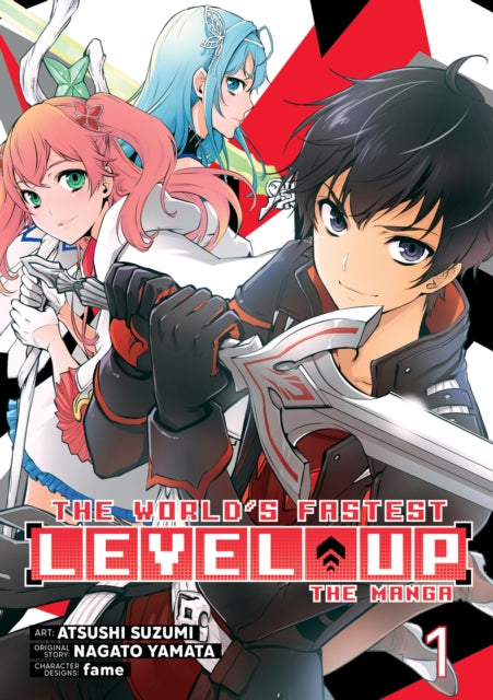 Book cover of: World's Fastest Level Up (Manga) Vol. 1. By: Nagato Yamata