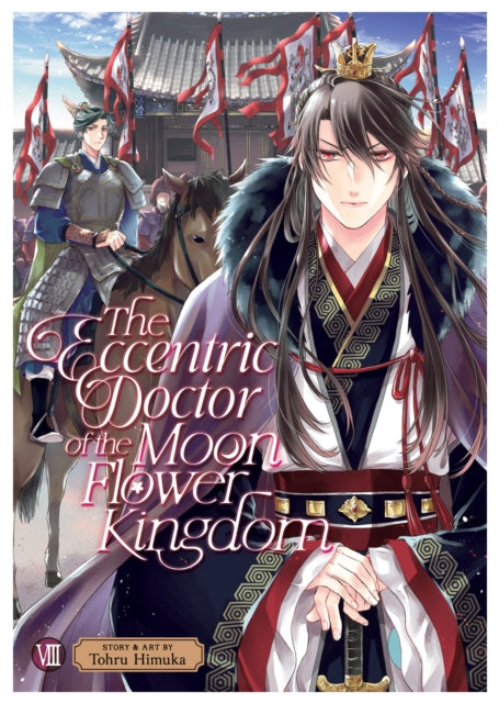 Book cover of: Eccentric Doctor of the Moon Flower Kingdom Vol. 8. By: Tohru Himuka