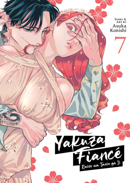 Book cover of: Yakuza Fiance: Raise wa Tanin ga Ii Vol. 7