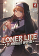 Book cover of: Loner Life in Another World (Light Novel) Vol. 9. By: Shoji Goji