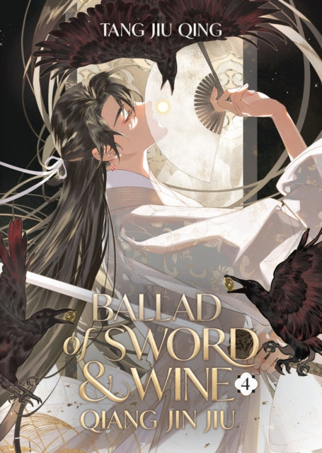 Book cover of: Ballad of Sword and Wine: Qiang Jin Jiu (Novel) Vol. 4